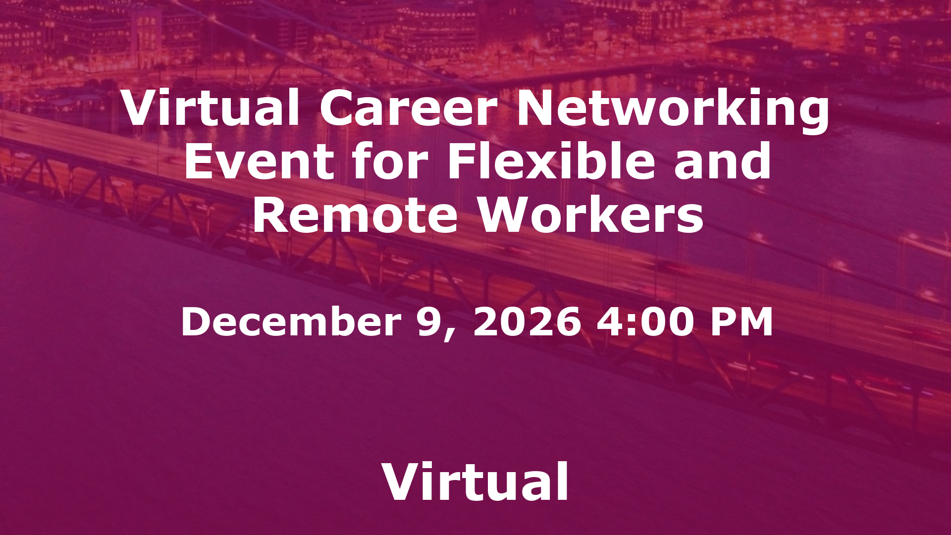 Virtual Career Networking Event for Flexible and Remote Workers event image